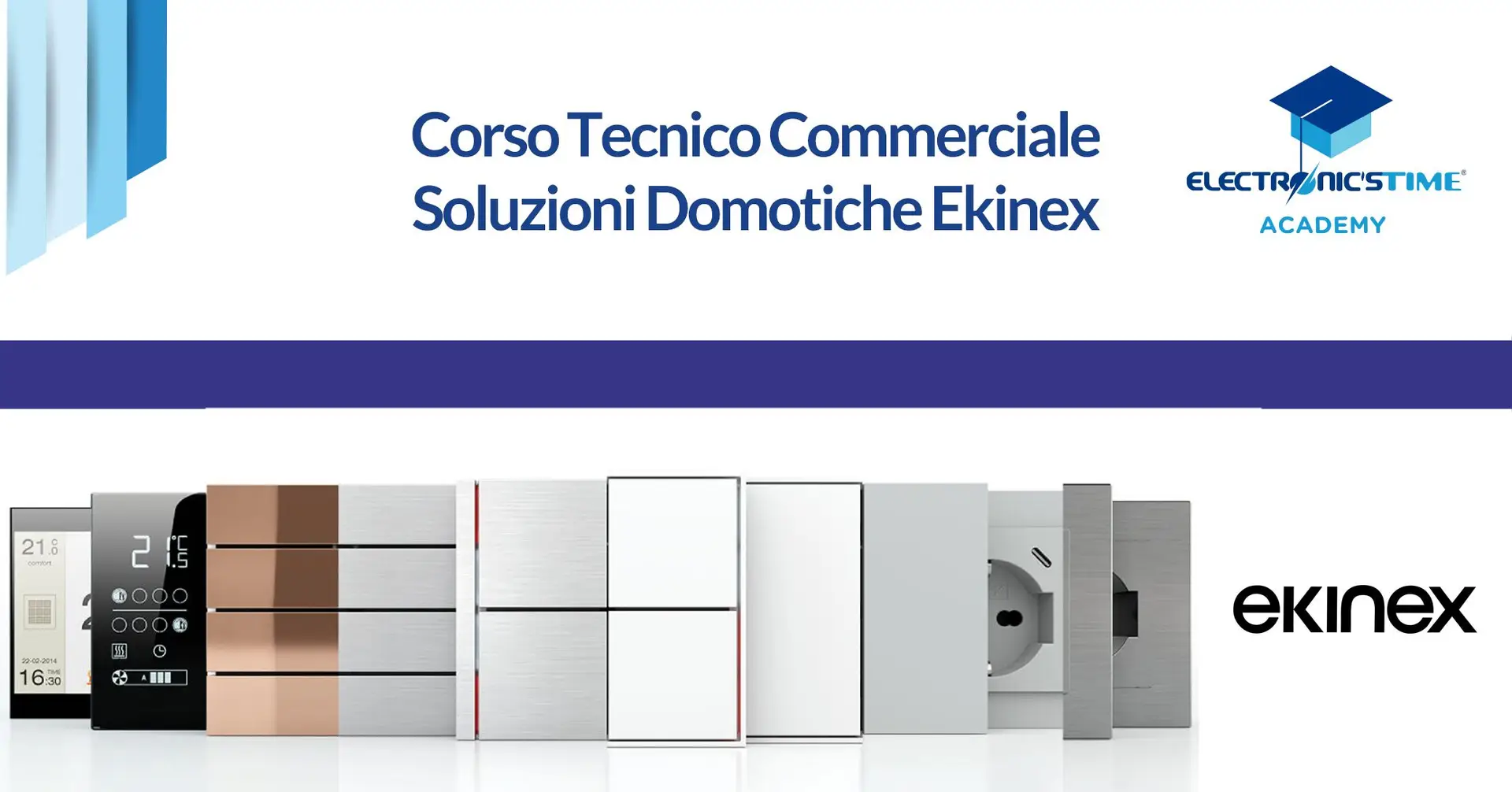 SOLUZIONI DOMOTICHE EKINEX: CORSO TECNICO COMMERCIALE