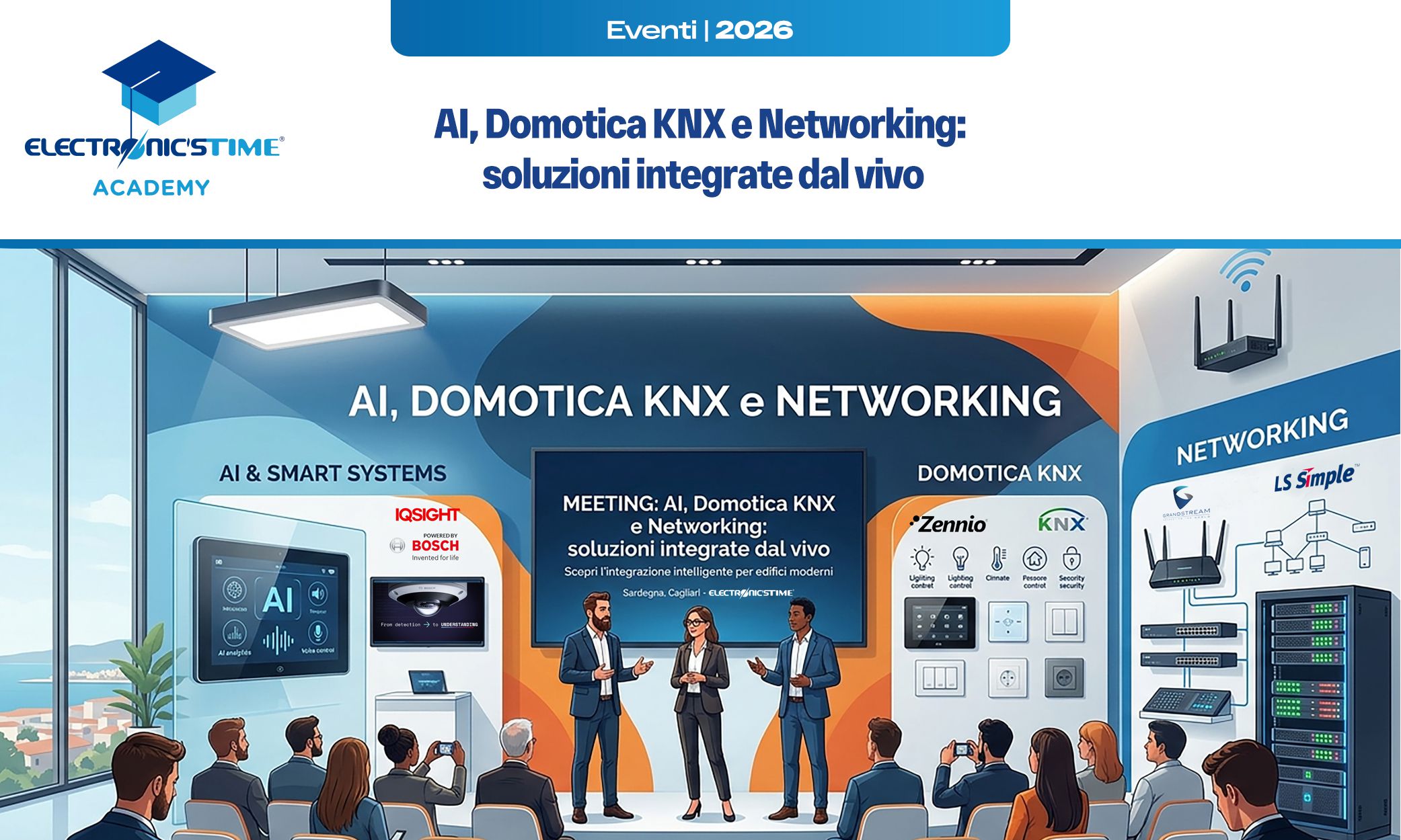 AI, Domotica KNX e Networking: soluzioni integrate dal vivo